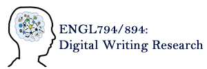 ENGL894: Digital Writing Research